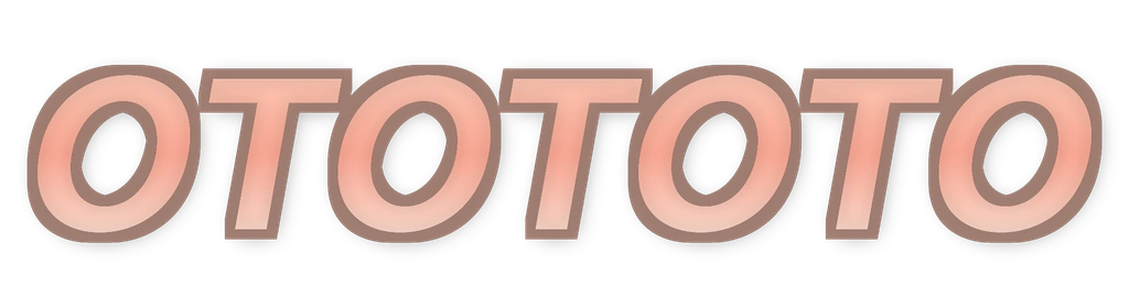 OTOTOTO